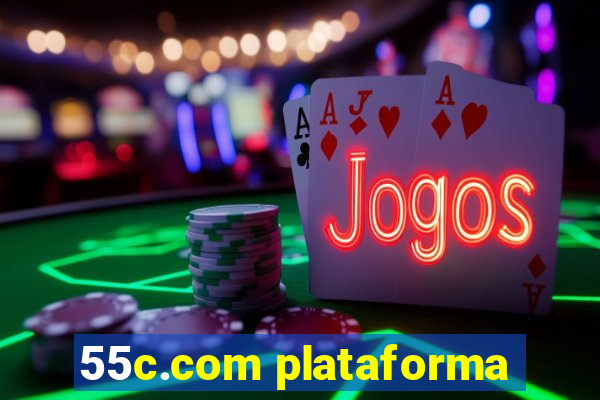 55c.com plataforma